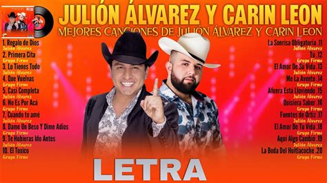 Julion Alvarez X Carin Leon Grandes éxitos Mix 2024 Letra Musica