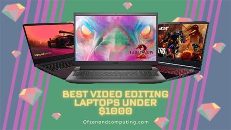 10 Best Video Editing Laptops Under 1000 In July 2024