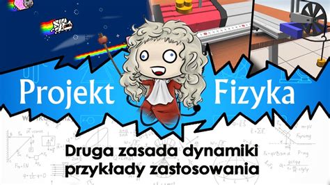 Druga Zasada Dynamiki Newtona Fizyka Matura Projekt Fizyka