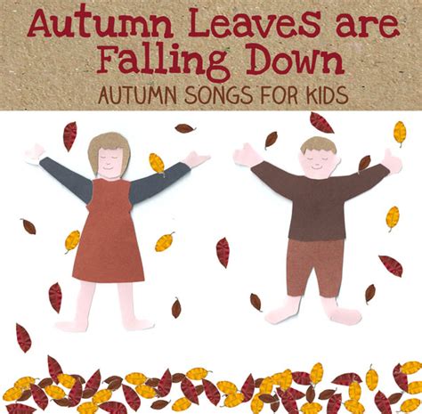 Autumn Leaves Are Falling Down : Songs For Autumn