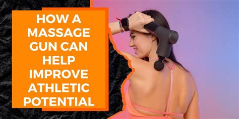 How A Massage Gun Can Help Improve Athletic Performance Magma Fitness