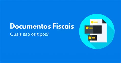 Quais S O Os Tipos De Documentos Fiscais Nfe Nfse E Nfce Rest Api