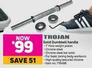 Trojan Solid Dumbbell Handle Offer At Game