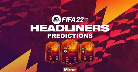 Fifa 22 Headliners Predictions Leaks And Confirmed Fut Promo Release