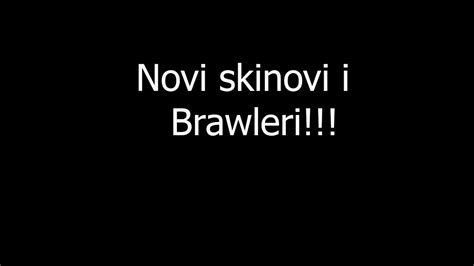 Supercell Je Izbacio Nove Skinove I Brawlere U Brawl Starsu Youtube