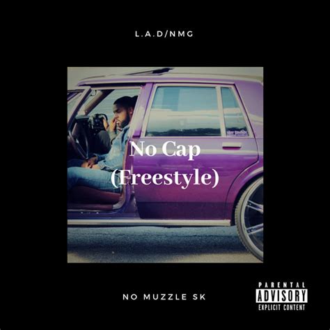 No Cap Freestyle Song And Lyrics By No Muzzle Sk Spotify