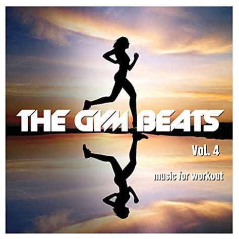 The Gym Beats Vol 4 128 Bpm Music For Workout The