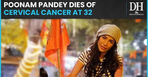 Actor Model Poonam Pandey Dies Of Cervical Cancer At The Age Of 32 Her Team Confirms