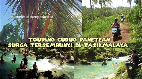 TOURING CURUG PANETEAN SURGA TERSEMBUNYI DI TASIKMALAYA YouTube