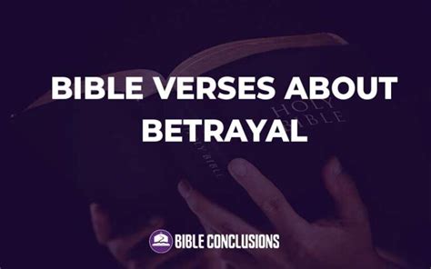 25 Powerful Bible Verses About Betrayal With Commentary