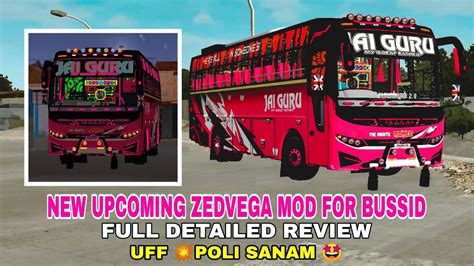 Uff💥 Poli Sanam 🤩 New Upcoming Zedvega Mod For Bussid Full Detailed