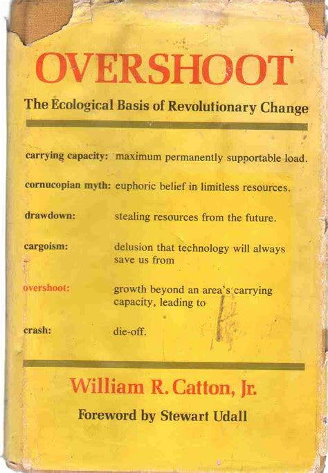 Overshoot The Ecological Basis Of By Catton William R