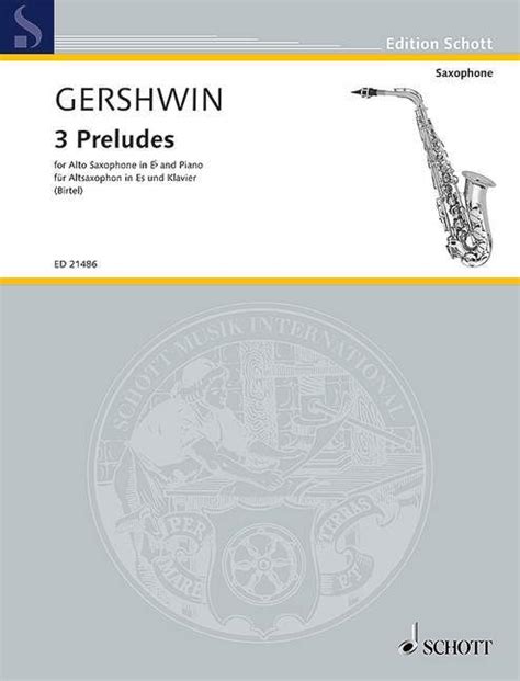 楽天ブックス 【輸入楽譜】ガーシュウィン George 3つの前奏曲アルト・サクソフォンとピアノbirtel編曲