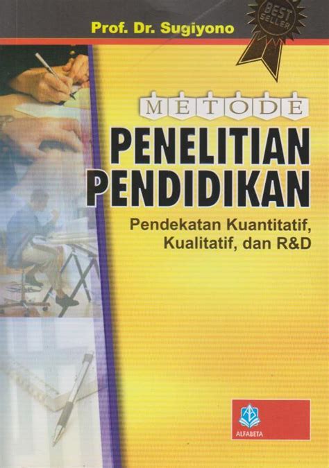 Metode Penelitian Pendidikan Pendekatan Kuantitatif Kualitatif Dan R