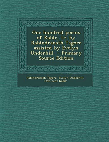 One Hundred Poems Of Kabir Tr By Rabindranath Tagore Assisted By