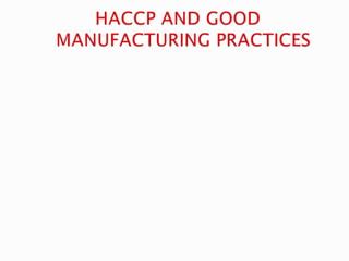 Haccp And Good Manufacturing Practices In Poultry Production Ppt