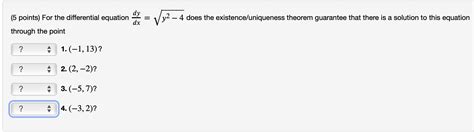 Solved 5 ﻿points ﻿for The Differential Equation Dydxy2 42