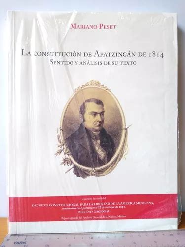 La Constitución De Apatzingán De 1814 Sentido Y Análisis Mercadolibre