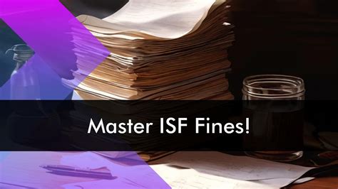 Mastering Isf Fine Mitigation Minimize Import Fines And Protect Your