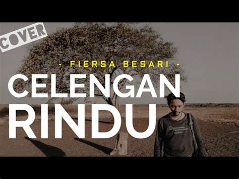 Fiersa Bersari Celengan Rindu Cover By Feby Putri Lirik Youtube