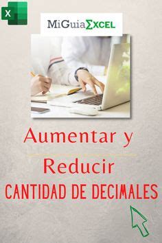 20 Ideas De Aumentar Disminuir Decimales Excel Decimal Aumentar