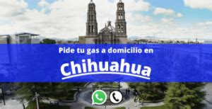 Pide Tu Gas A Domicilio En Chihuahua Obt N El Contacto De Tu Gasera Ya