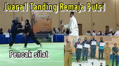 Juara Pencak Silat Tanding Remaja Putri Youtube