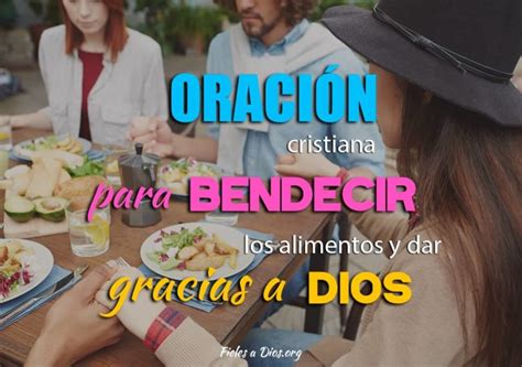 Oración Cristiana para Bendecir los Alimentos y Dar Gracias a Dios