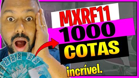 MXRF11 É UMA OPORTUNIDADE QUANTO RENDE 1000 COTAS DESSE FUNDO