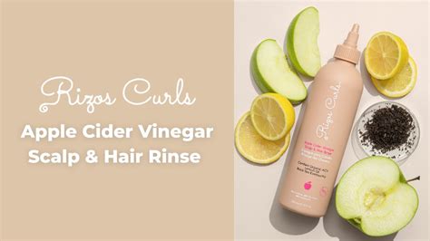 New Rizos Curls Apple Cider Vinegar Scalp And Hair Rinse Youtube