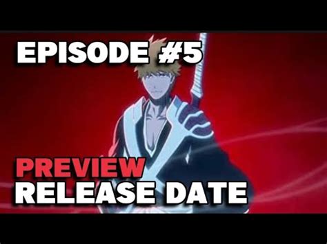 Bleach Thousand Years Blooad War Season 2 Episode 5 Preview Releass