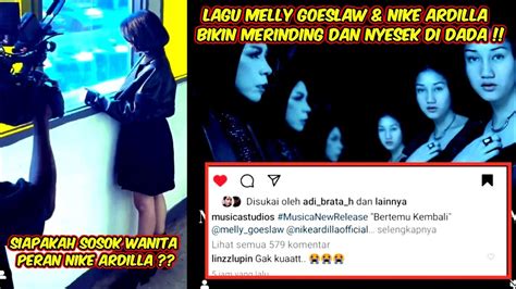 Bikin Merinding Suara Nike Ardilla Di Lagu Terbaru Melly Goeslaw