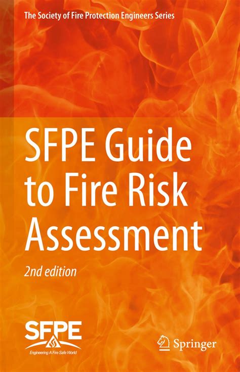 The Society of Fire Protection Engineers Series- SFPE Guide to Fire ...