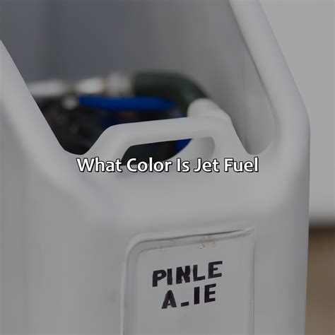 What Color Is Jet Fuel