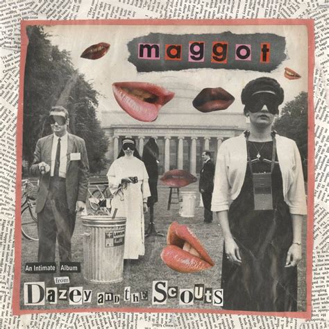 Dazey And The Scouts Maggot Lyrics And Tracklist Genius