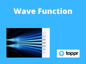 Wave Function: Definition, Formula, Derivation and Examples