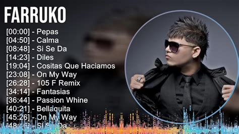 F A R R U K O 2024 MIX Top 30 Greatest Hits 2010s Music Top Latin