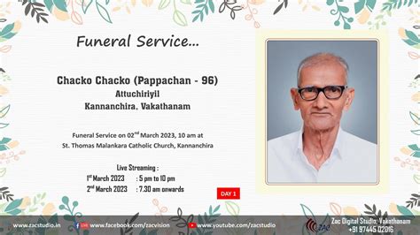 Funeral Service Day 1 Live Streaming Of Chacko Chacko Pappachan 96