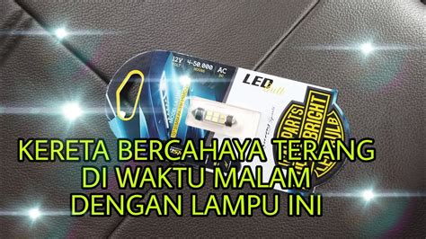 PROJEK PERODUA VIVA 14 CARA TUKAR BULB LAMPU CABIN KERETA KEPADA LED