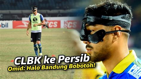 Si Ganteng Idola Bobotoh Lihat Begini Respon Omid Nazari Yang