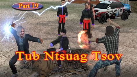 Tub Ntsuag Tsov Thiab Yawg Tsov Lub Neeg Part Hmong D Youtube