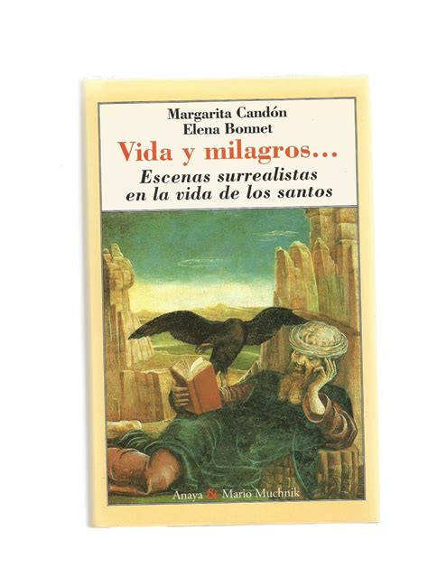 Vida Y Milagros Escenas Surrealistas En La Vida De Los Santos De