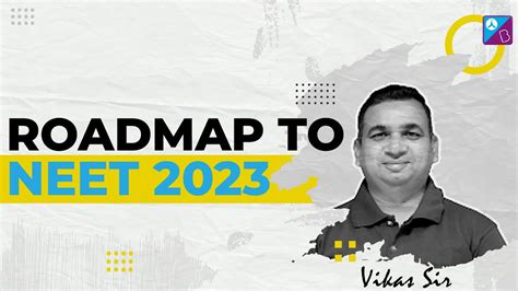 Complete Roadmap For NEET 2023 Exam Preparation NEET 2023 Strategy