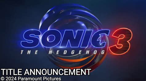 Sonic The Hedgehog 3 Title Treatment Reveal 2024 Movie Opens In