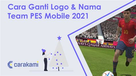 Cara Ganti Logo Nama Team PES Mobile 2021 Terbaru