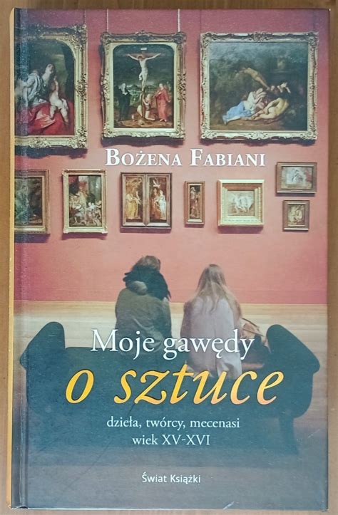 Gawędy o sztuce Bożena Fabiani Katowice Kup teraz na Allegro Lokalnie