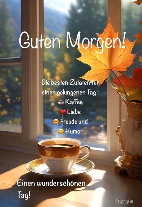 Pin By Krystyna Schaaf On Grusskarten Good Morning Coffee Good