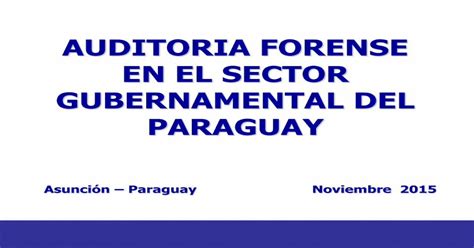 Auditoria Forense En El Sector · Agenda •breve Repaso Del Concepto De