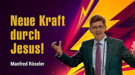 Mit Jesus leben gibt Kraft Manfred Röseler YouTube