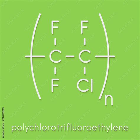 Polychlorotrifluoroethylene Pctfe Polymer Chemical Structure